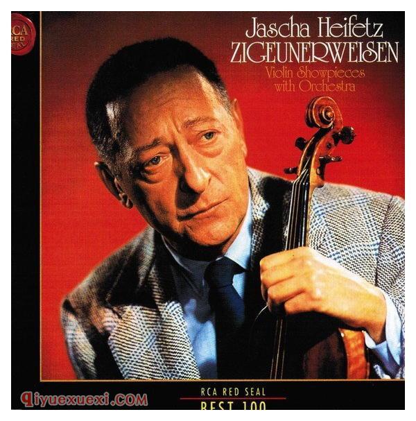 亚沙.海菲兹（Jascha Heifetz）-萨拉萨蒂：流浪者之歌（ZIGEUNERWEISEN）