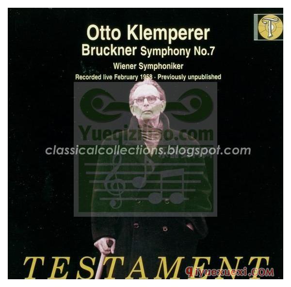 布鲁克纳第七交响曲 | Klemperer, Wiener Symphoniker (Testament, 1958)