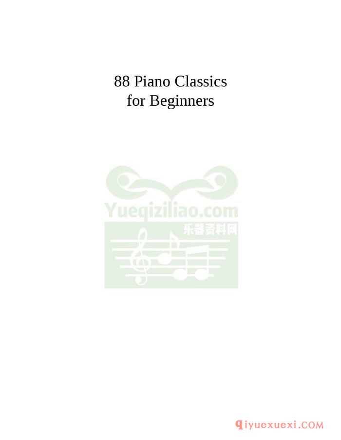 PDF钢琴谱下载 | 88首初学者钢琴经典练习曲目(88 Piano Classics for Beginners)原版电子书