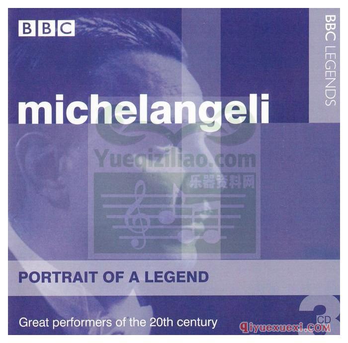 Michelangeli - Portrait of a Legend (BBC) CD专辑APE音乐下载